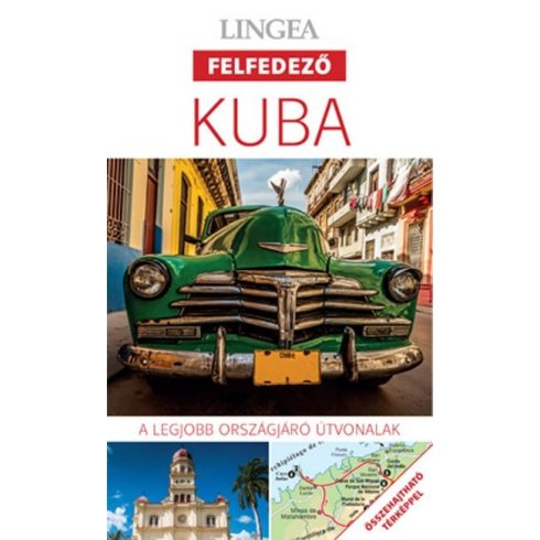 Utikönyv és térkép: Kuba - Lingea felfedező /A legjobb városnéző útvonalak összehajtható térképpel