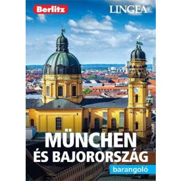 MÜNCHEN ÉS BAJORSZÁG - BARANGOLÓ