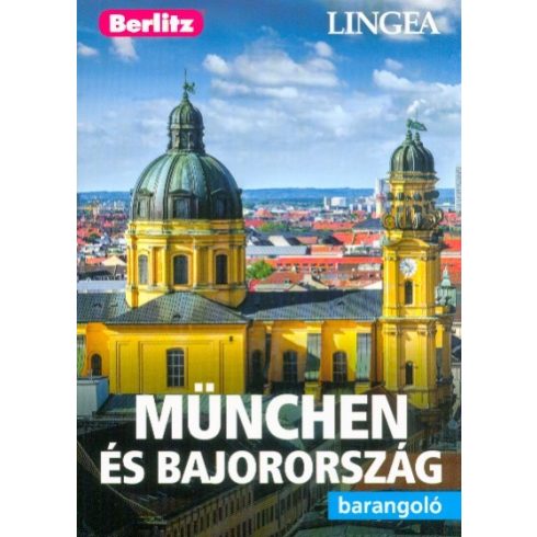 Berlitz Útikönyvek: München és Bajország /Berlitz barangoló