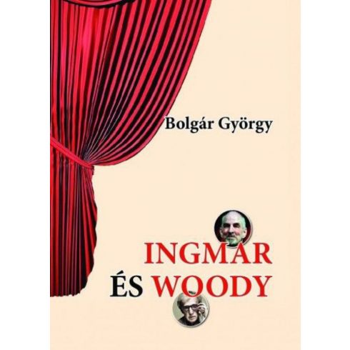 Bolgár György: Ingmar és Woody