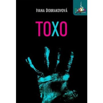 Ivana Dobrakovová: Toxo