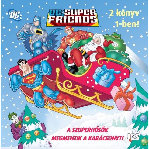 DC SUPER FRIENDS - A SZUPERBARÁTOK MEGMENTIK A KARÁCSONYT! - KARÁCSONYI VERSENY