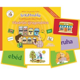   Miller-Ferjentsik Viola: SzóKiMondó Ökomesék 4. Vásárlás újragondolva