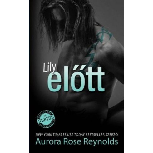 Aurora Rose Reynolds: Lilly előtt