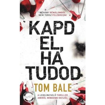 Tom Bale: Kapd el, ha tudod