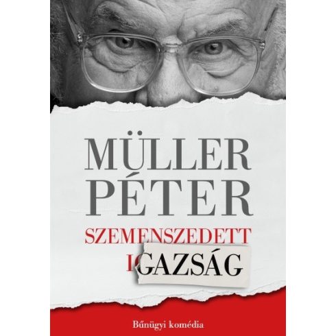 Müller Péter: Szemenszedett igazság