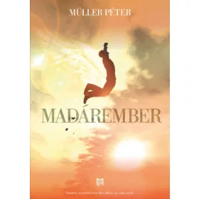 Müller Péter: Madárember