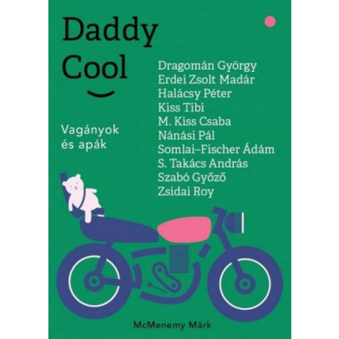 : Daddy Cool - Vagányok és apák