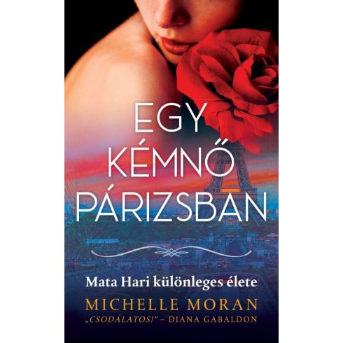 Michelle Moran: Egy kémnő Párizsban