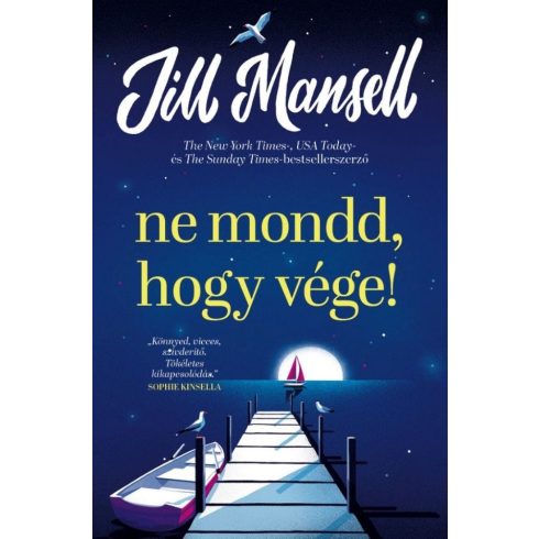 Jill Mansell: Ne mondd, hogy vége