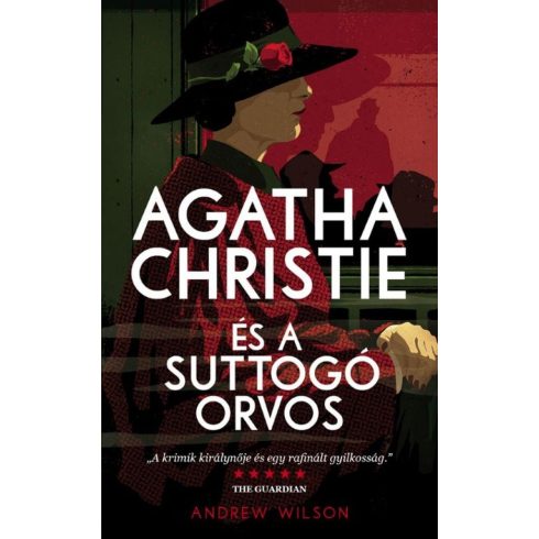 Andrew Wilson: Agatha Christie és a suttogó orvos