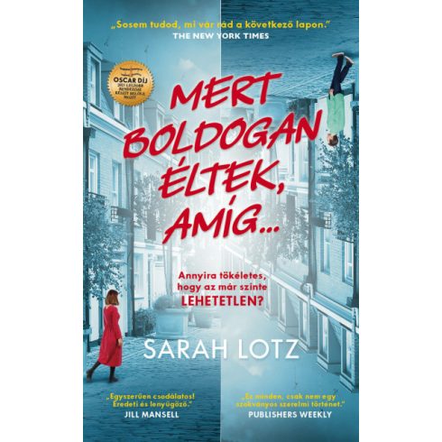 Sarah Lotz: Mert boldogan éltek, amíg...