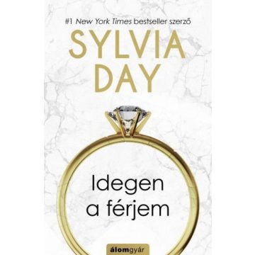 Sylvia Day: Idegen a férjem
