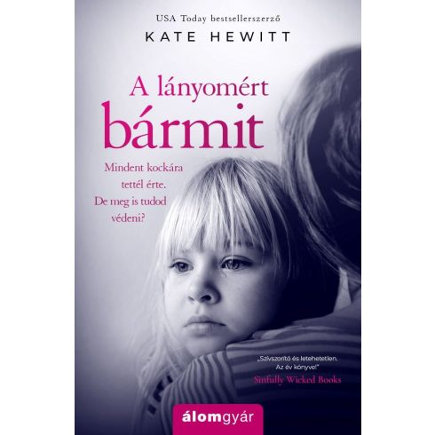 Kate Hewitt: A lányomért bármit