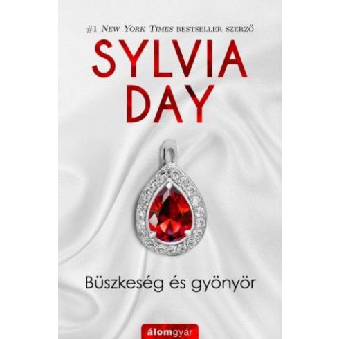 Sylvia Day: Büszkeség és gyönyör