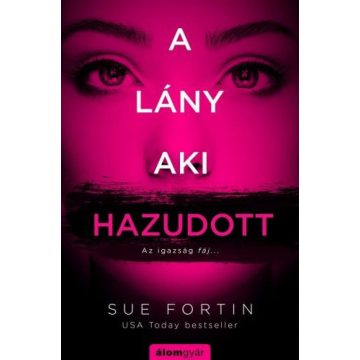 Sue Fortin: A lány, aki hazudott