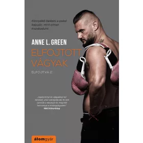 Anne L. Green: Elfojtott vágyak