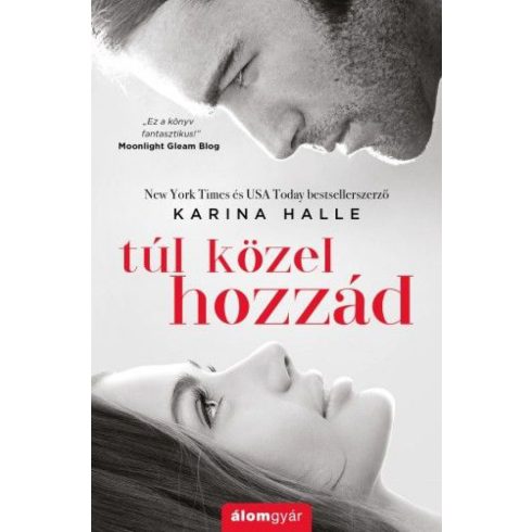 Karina Halle: Túl közel hozzád