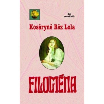 Kosáryné Réz Lola: Filoména