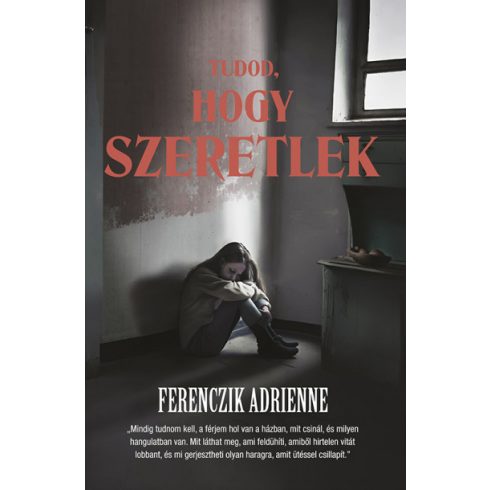 Ferenczik Adrienne: Tudod, hogy szeretlek