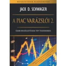 Jack D. Schwager: A piac varázslói 2.
