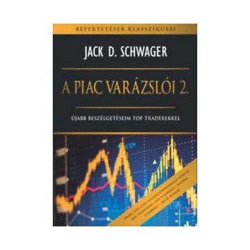 Jack D. Schwager: A piac varázslói 2.