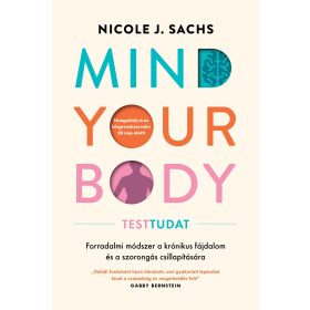 Nicole J. Sachs: Mind Your Body - Testtudat