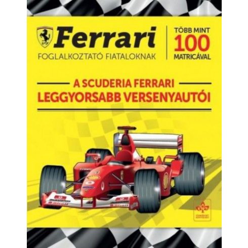 : A Scuderia Ferrari leggyorsabb versenyautói - Ferrari foglalkoztató fiataloknak több mint 100 matricával