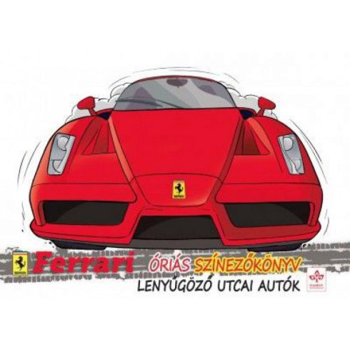 : Lenyűgöző utcai autók - Ferrari óriás színezőkönyv