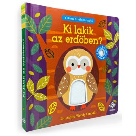   Nick Ackland, Bogos Katalin: Ki lakik az erdőben? - Vidám állatsimogató