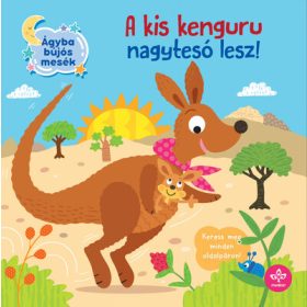   Olivier Dupin: A kis kenguru nagytesó lesz! - Ágyba bújós mesék