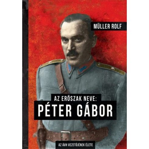 Müller Rolf: Az erőszak neve: Péter Gábor