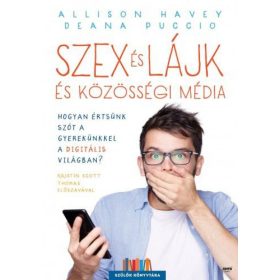   Allison Havey, Deana Puccio: Szex és lájk és közösségi média
