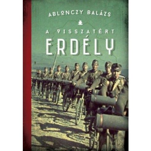 Ablonczy Balázs: A visszatért Erdély - 1940-1944