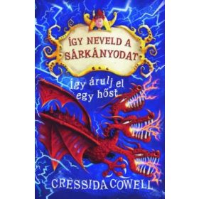   Cressida Cowell: Így neveld a sárkányodat 11. - Így árulj el egy hőst