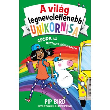  Pip Bird: A világ legneveletlenebb unikornisa 5. - Csoda az osztálykiránduláson