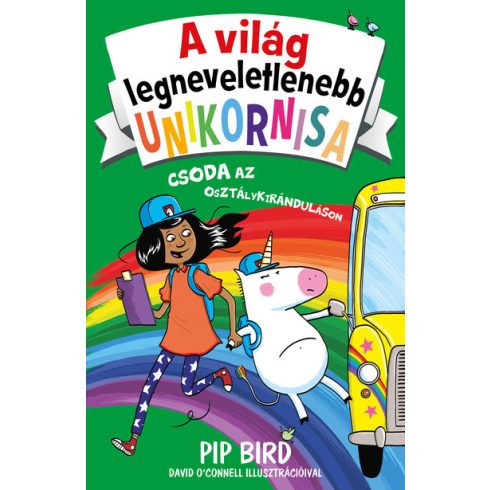 Pip Bird: A világ legneveletlenebb unikornisa 5. - Csoda az osztálykiránduláson