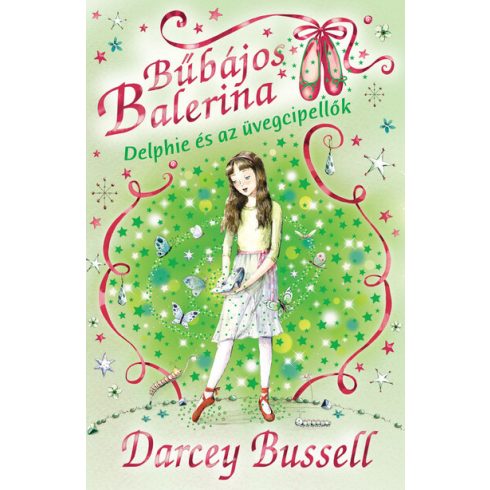 Darcey Bussell: Bűbájos balerina 4. - Delphie és az üvegcipellők