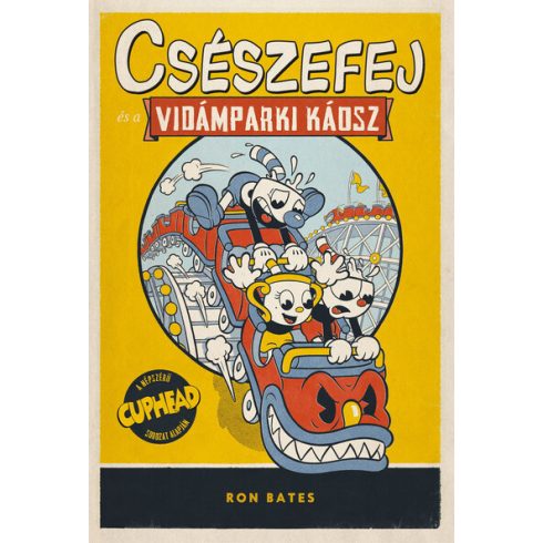 Ron Bates: Csészefej és a vidámparki káosz 1.