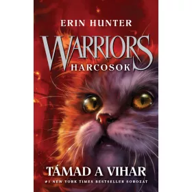 Erin Hunter: Warriors - Harcosok 4. - Támad a vihar