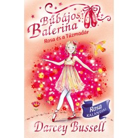   Darcey Bussell: Bűbájos balerina 8. - Rosa és a Tűzmadár