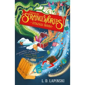   L. D. Lapinski: Strange Worlds - Furavilág Utazási Iroda 1.
