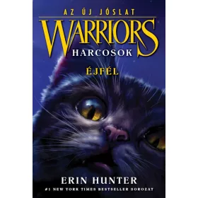   Erin Hunter: Warriors - Harcosok: Az új jóslat 1. - Éjfél