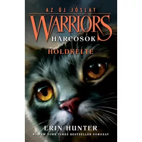   Erin Hunter: Warriors - Harcosok: Az új jóslat 2. - Holdkelte (éldekorált)