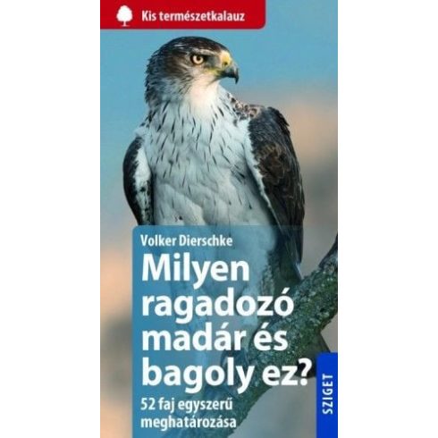 Volker Dierschke: Milyen ragadozó madár és bagoly ez?