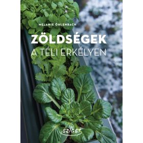 Melanie Öhlenbach: Zöldségek a téli erkélyen