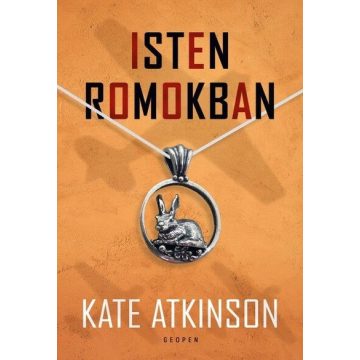 Kate Atkinson: Isten romokban