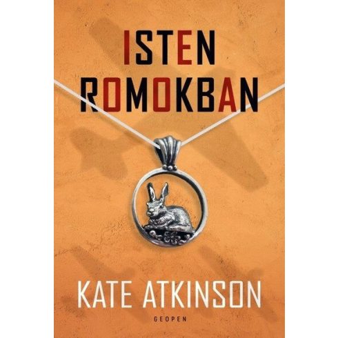 Kate Atkinson: Isten romokban