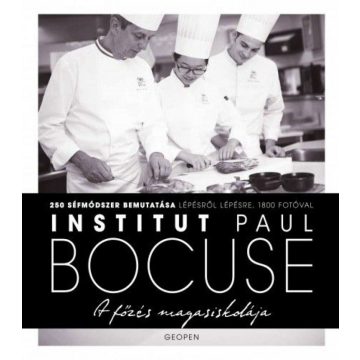 Paul Bocuse: Institut Paul Bocuse - A főzés magasiskolája
