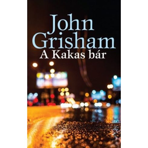 John Grisham: A Kakas bár
